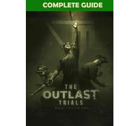 The Outlast Trials Complete Guide: Tips, Tricks, Strategies, Cheats, Hints and M