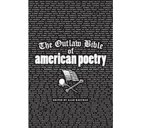 The Outlaw Bible of American Poetry