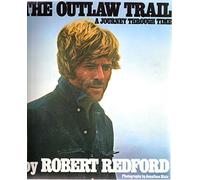 The Outlaw Trail: A Journey Through Time