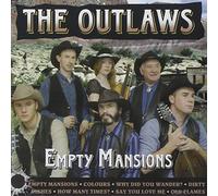 The Outlaws - Empty Mansions