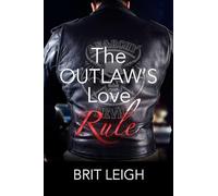 The Outlaw's Love Rule: 5 (The Underworld Love Guide Series)