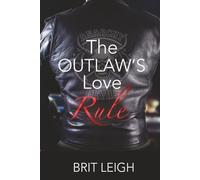 The Outlaw's Love Rule (The Underworld Love Guide Series)