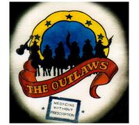The Outlaws - Medicine Without Prescription
