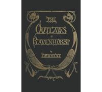 The Outlaws of Ravenhurst