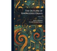 The Outline of Knowledge Essays