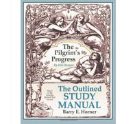 The Outlined Study Manual The Pilgrim's Progress