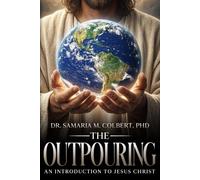 THE OUTPOURING: AN INTRODUCTION TO JESUS CHRIST