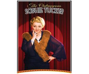 The Outrageous Sophie Tucker