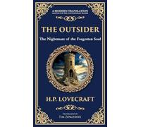 The Outsider: A Classic Gothic Horror Tale of Isolation, Madness, and Discovery (Deluxe Hardbound Edition) (284) (Library of Alexandria)