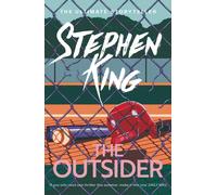 The Outsider : A crime thriller from the No. 1 bestseller