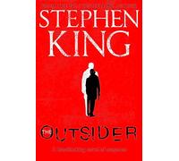 The Outsider: The No.1 Sunday Times Bestseller (Holly Gibney, 1)