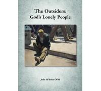 The Outsiders: God’s Lonely People