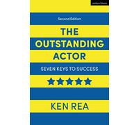 The Outstanding Actor: Seven Keys to Success (2nd edition)