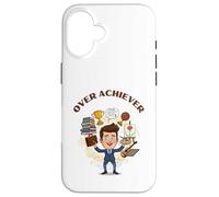 The Over Achiever Tee. I Can Do It All Case for iPhone 16