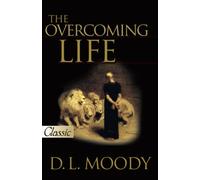 The Overcoming Life (Pure Gold Classics)