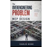 The Overengineering Problem in MEP Design