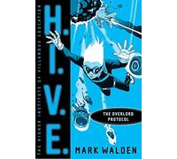 The Overlord Protocol: Volume 2 (H.I.V.E.)