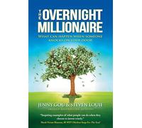 The Overnight Millionaire: When Someone Knocks On Your Door