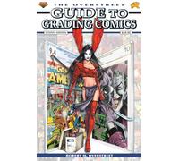 The Overstreet Guide To Grading Comics