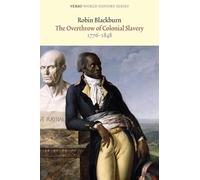 The Overthrow of Colonial Slavery