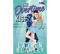 The Overtime Kiss: 5 (Love and Hockey)