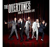 The Overtones - Good Ol' Fashioned Love