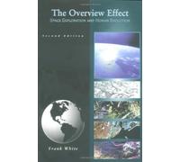 The Overview Effect: Space Exploration and Human Evolution
