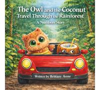 The Owl and the Coconut Travel Through the Rainforest: A Numbers Story