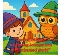 "The Owl of Magic: A Coloring Journey into the Enchanted World"