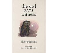 The Owl Pays Witness