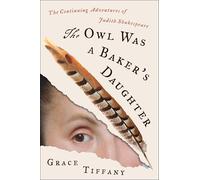 The Owl Was a Baker’s Daughter: The Continuing Adventures of Judith Shakespeare