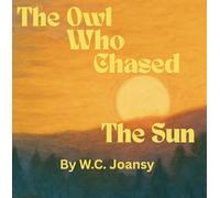 The Owl Who Chased The Sun