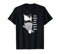 The owls are not what they seem T-Shirt