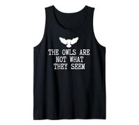 The Owls are Not What They Seem Tank Top