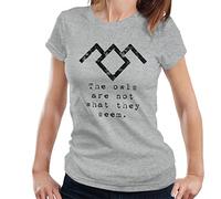 The Owls Are Not What They Seem Twin Peaks Women's T-Shirt