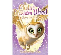 The Owls of Blossom Wood: Save the Day: 1