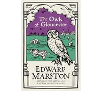 The Owls of Gloucester: A gripping medieval mystery from the bestselling author (Domesday)