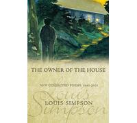 The Owner of the House: New Collected Poems 1940-2001: 78.00 (American Poets Continuum)