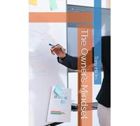 The Owner’s Mindset