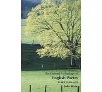 The Oxford Anthology Of English Poetry: Volume II: Blake to Heaney: 002