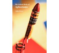 The Oxford Book of Aphorisms