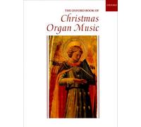 The Oxford Book of Christmas Organ Music
