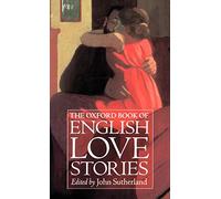 Sutherland - Oxford Book of English Love Stories - New hardback or cas - N555z