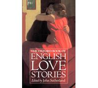 Sutherland - Oxford Book of English Love Stories - New hardback or cas - N555z