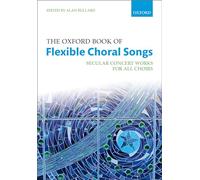 The Oxford Book of Flexible Choral Songs: Spiral-bound paperback (Oxford Flexible Anthologies)