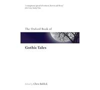 The Oxford Book of Gothic Tales (Oxford Books of Prose & Verse)