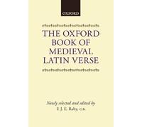 The Oxford Book of Medieval Latin Verse (Oxford Books of Verse)