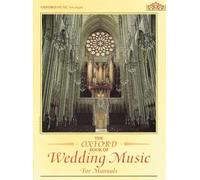 The Oxford Book of Wedding Music for Manuals