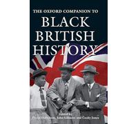 The Oxford Companion to Black British History (Oxford Companions)
