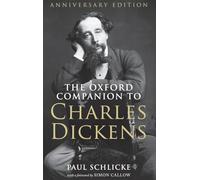 The Oxford Companion to Charles Dickens: Anniversary edition